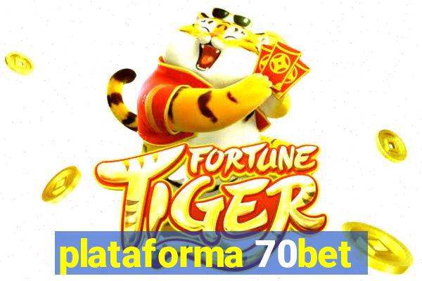 plataforma 70bet